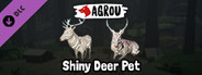 Agrou - Shiny Deer Pet
