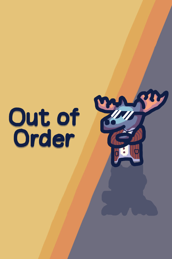 Out of Order for steam Out of Order for steam