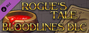 Rogue's Tale - Bloodlines DLC