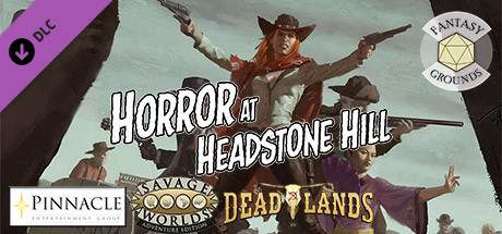Fantasy Grounds - Deadlands: The Weird West: Horror at Headstone Hill cover art