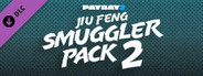 PAYDAY 2: Jiu Feng Smuggler Pack 2