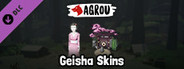 Agrou - Geisha Skins