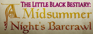 The Little Black Bestiary: A Midsummer Night’s Barcrawl