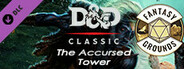 Fantasy Grounds - D&D Classics: The Accursed Tower (2E)
