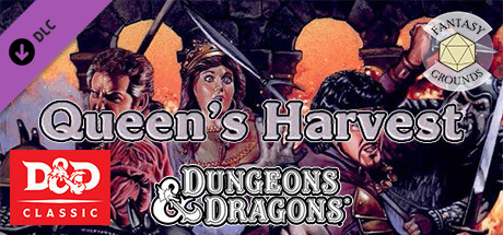 Fantasy Grounds - D&D Classics: B12 Queen's Harvest (Basic)