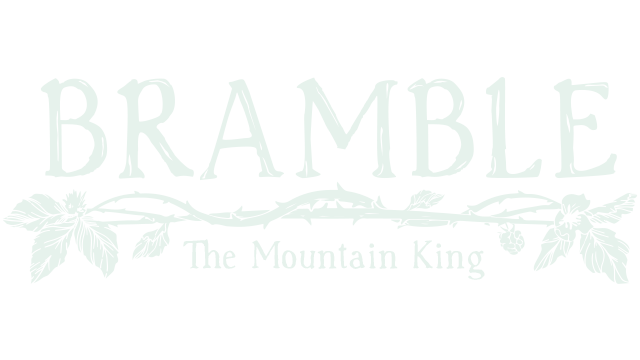 Bramble: The Mountain King - Steam Backlog