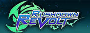 Rushdown Revolt - Pre-Beta Testing Playtest