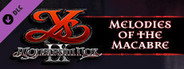 Ys IX: Monstrum Nox - Melodies of the Macabre