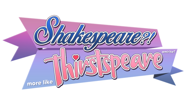 SHAKESPEARE? More like THIRSTspeare, amirite? Logo