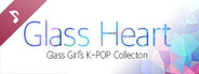 Glass Heart - Glass Girl's K-POP Collection