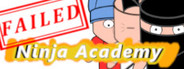 Failed Ninja Academy