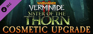 Warhammer: Vermintide 2 - Sister of the Thorn Cosmetic Upgrade