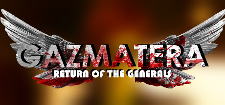 Gazmatera: Return Of The Generals cover art