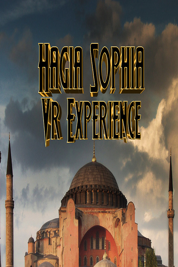 Hagia Sophia VR Experience for steam Hagia Sophia VR Experience for steam