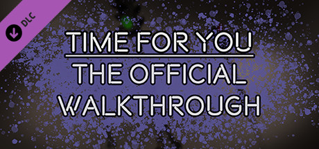 TIME FOR YOU - THE OFFICIAL WALKTHROUGH cover art