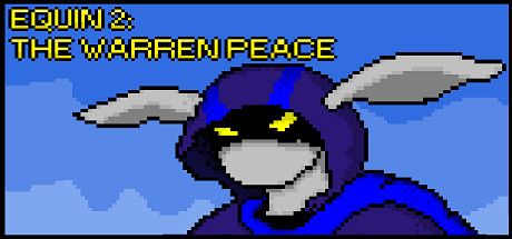Equin 2: The Warren Peace