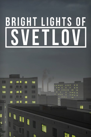 Bright Lights of Svetlov poster image on Steam Backlog
