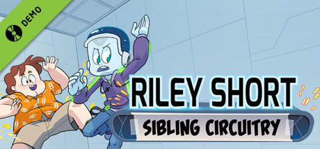 Riley Short: Sibling Circuitry Teaser cover art