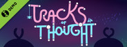 Tracks of Thought Demo