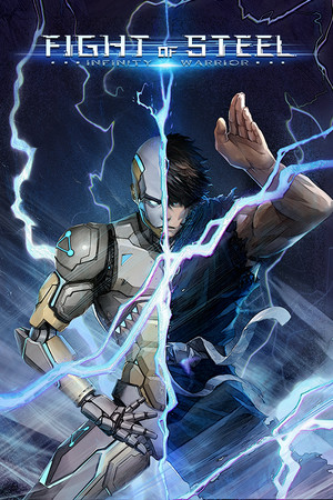 Fight of Steel: Infinity Warrior poster image on Steam Backlog