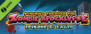Scheming Through The Zombie Apocalypse Ep2: Caged Demo