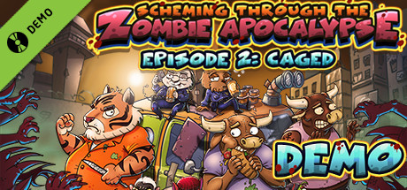 Scheming Through The Zombie Apocalypse Ep2: Caged Demo cover art