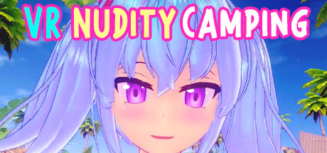 VR Nudity Camping