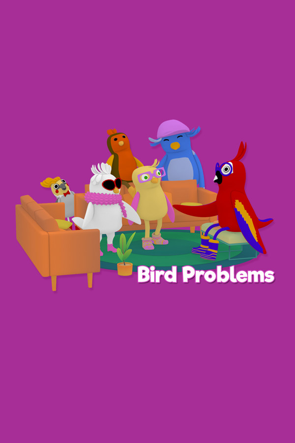Steam portrait for Bird Problems.