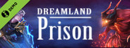 Dreamland Prison Demo