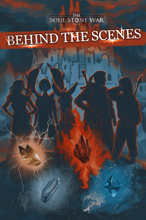 The Soul Stone War – Behind the Scenes