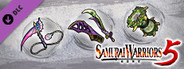 SAMURAI WARRIORS 5 - Additional Weapon Set 3