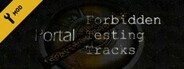 Portal: Forbidden Testing Tracks