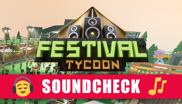 Festival Tycoon: Soundcheck