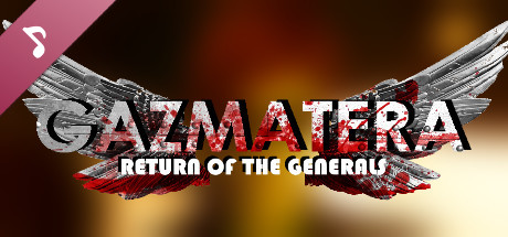 Gazmatera: Return Of The Generals Soundtrack cover art