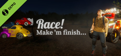 Race! Make 'm finish... Demo cover art