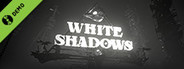 White Shadows Demo