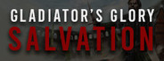 Gladiator's Glory: Salvation