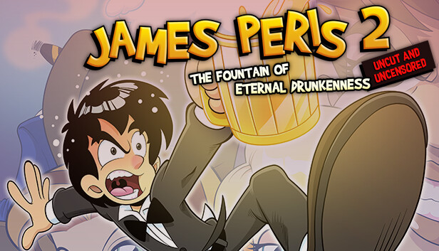 James Peris 2: La fuente de la eterna embriaguez Uncut and Uncensored