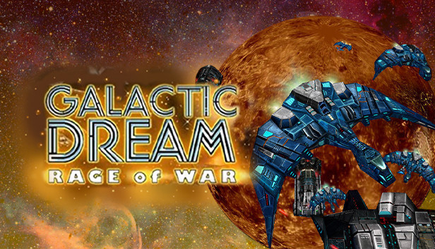 Galactic Dream: Rage of War