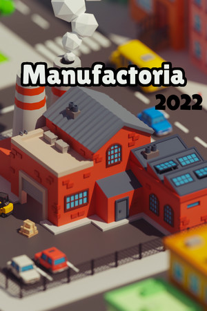Manufactoria 2022 Demo