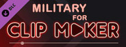 Military for Clip maker