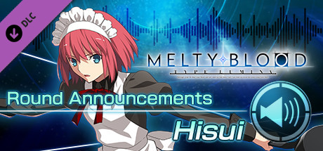 MELTY BLOOD: TYPE LUMINA - Hisui Round Announcements