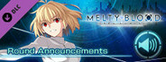 MELTY BLOOD: TYPE LUMINA - Red Arcueid Round Announcements