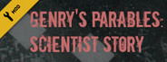 Genry's parables: Scientist Story