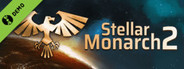 Stellar Monarch 2 Demo