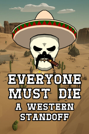 Everyone Must Die: A Western Standoff Steam Gift MD - Kupikod