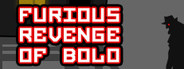 Furious Revenge of Bolo