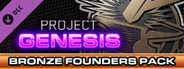 Project Genesis - Bronze Founder's Pack