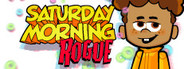Saturday Morning Rogue