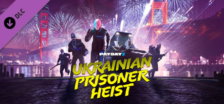 PAYDAY 2: The Ukrainian Prisoner Heist cover art